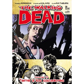 The Walking Dead Vol 11 Teme a los cazadores